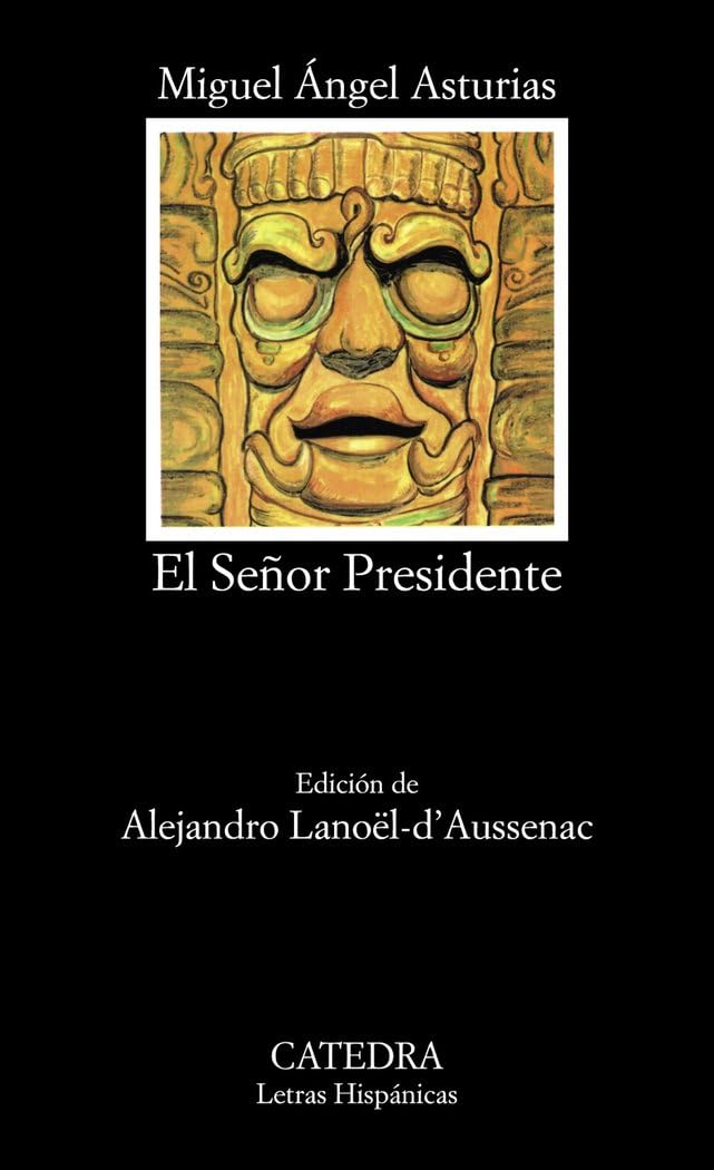 El Señor Presidente (Letras Hispánicas) Contemporary literature
