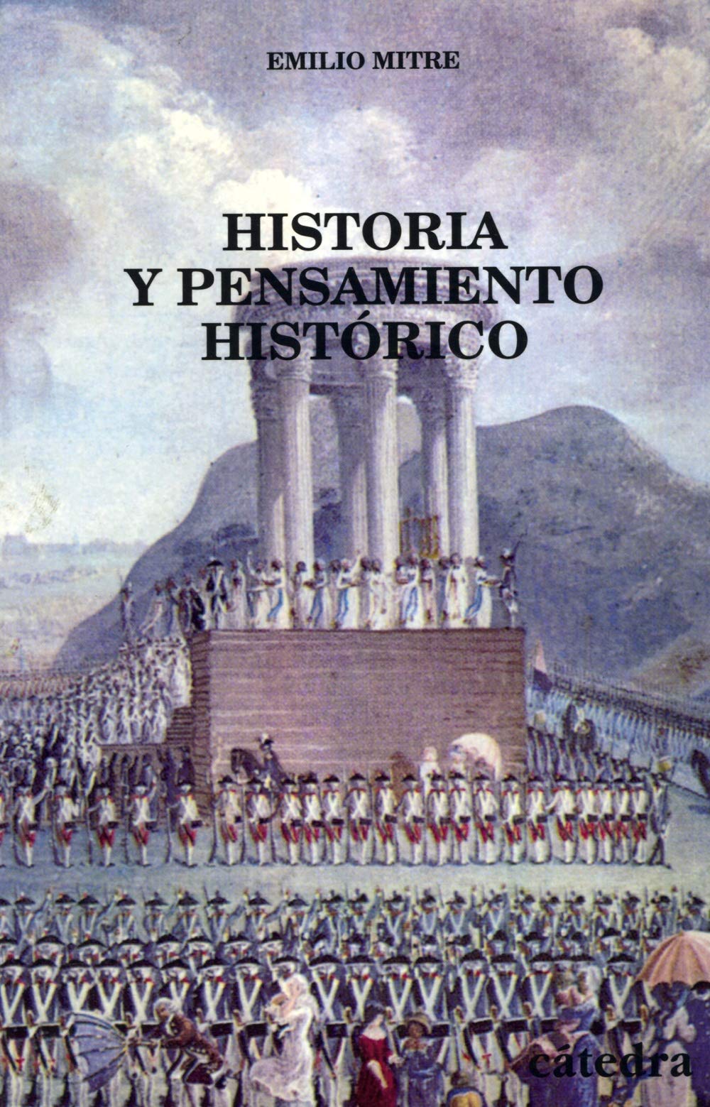 Mitre Fernández, E: Historia y pensamiento histórico Philosophy