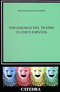 Paradigmas del teatro clásico español (Crítica Y Estudios Literarios) Contemporary literature