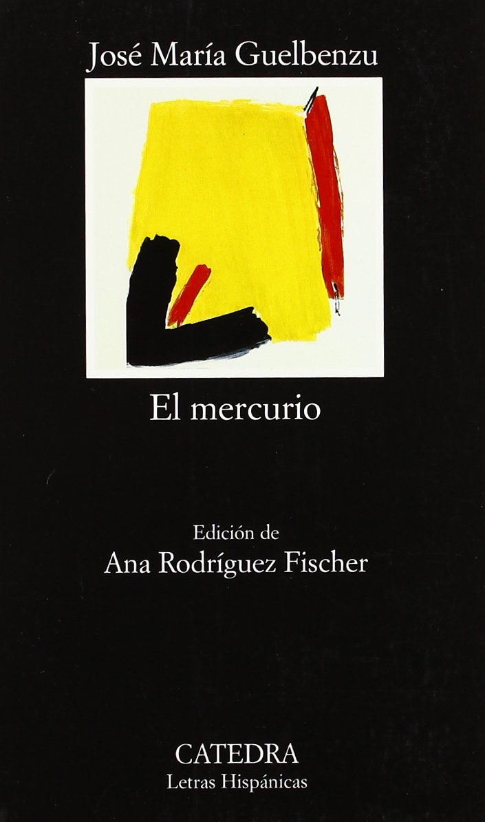 El mercurio (Letras Hispánicas) Contemporary literature