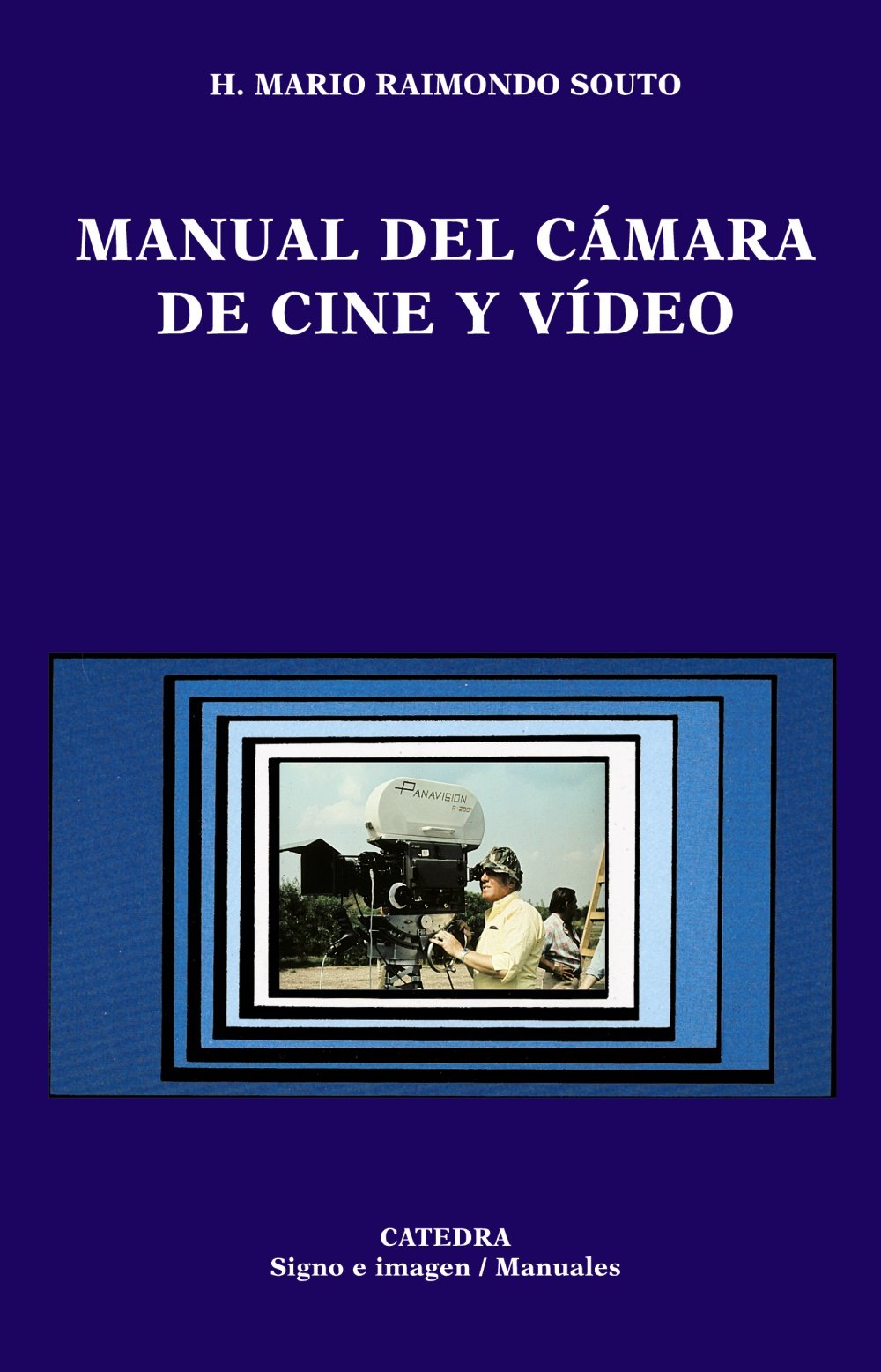 Manual del cámara de cine y vídeo (Signo E Imagen) Photography