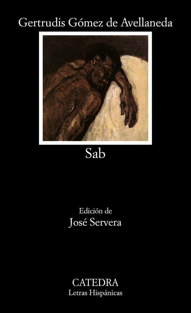 Sab (Letras Hispánicas, Band 437) Contemporary literature