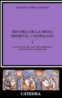 La creación del discurso prosístico : el entramado cortesano (Crítica y estudios literarios) Essays & Short Stories