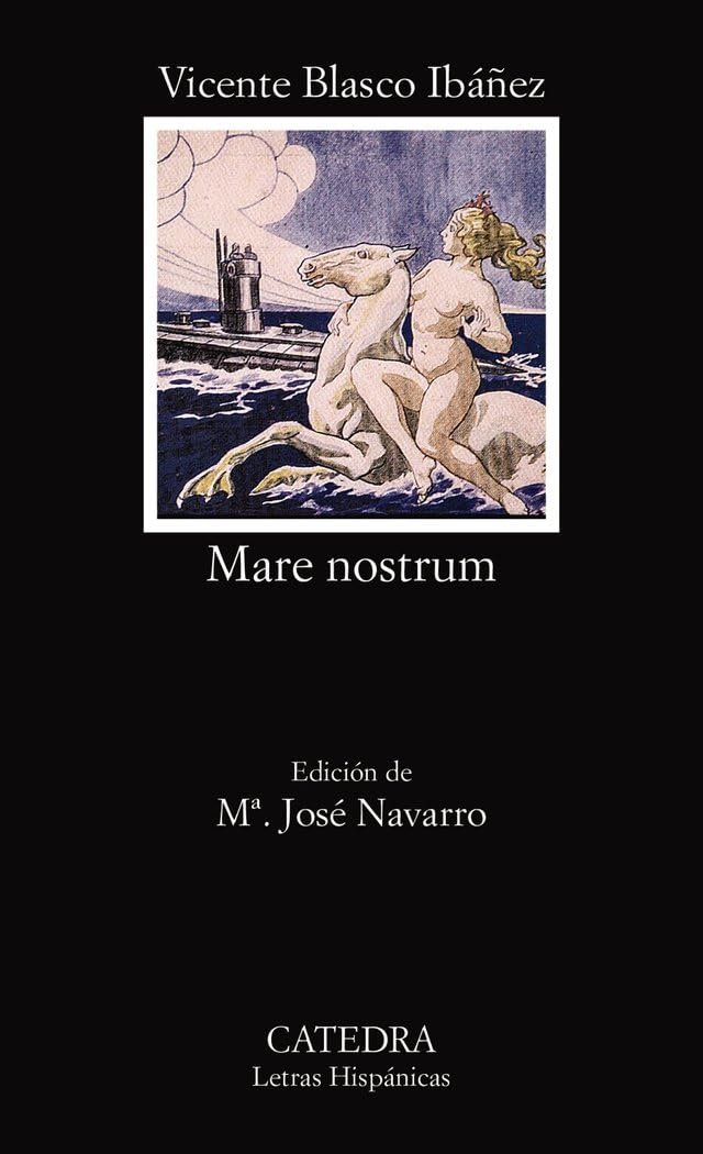 Mare Nostrum (Letras Hispánicas, Band 470) Contemporary literature