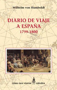 Diario de viaje a Espana 1799-1800 / Diary of the Trip to Spain 1799-1800 book