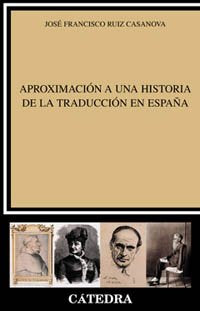 Aproximación a una historia de la traducción en España / Approach to a History of Translation in Spain book