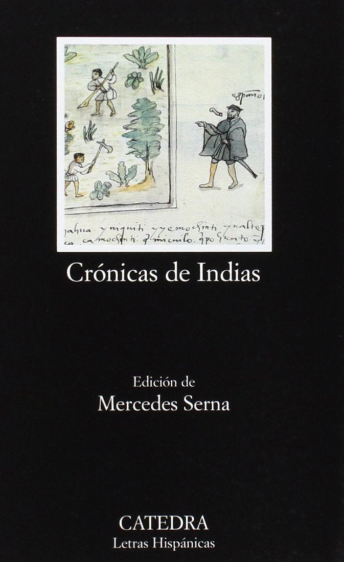 Crónicas de Indias : antología: Antologia (Letras Hispánicas, Band 483) Social Sciences