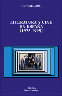 Literatura Y Cine En Espana( 1975-1995) book