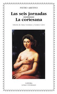 Las seis jornadas ; La cortesana Eroticism