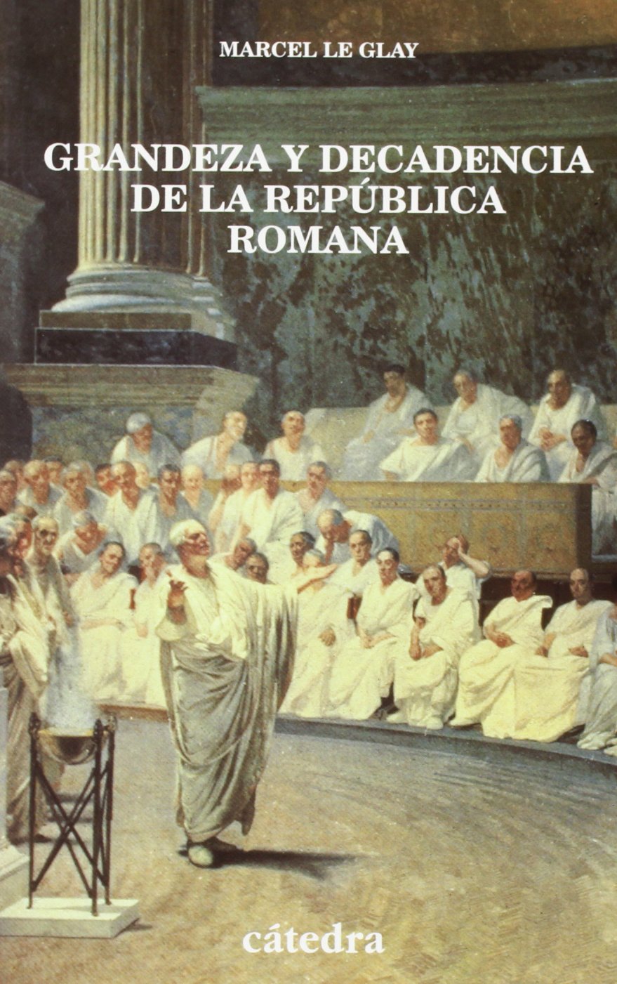 Grandeza y decadencia de la república romana (Historia. Serie menor) Social Sciences