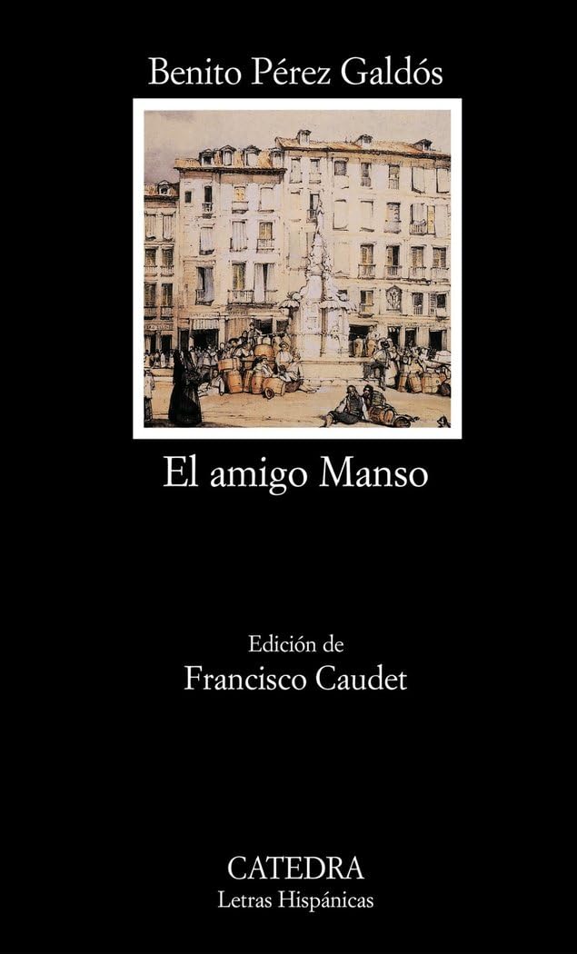 El Amigo Manso / The Friend Manso book
