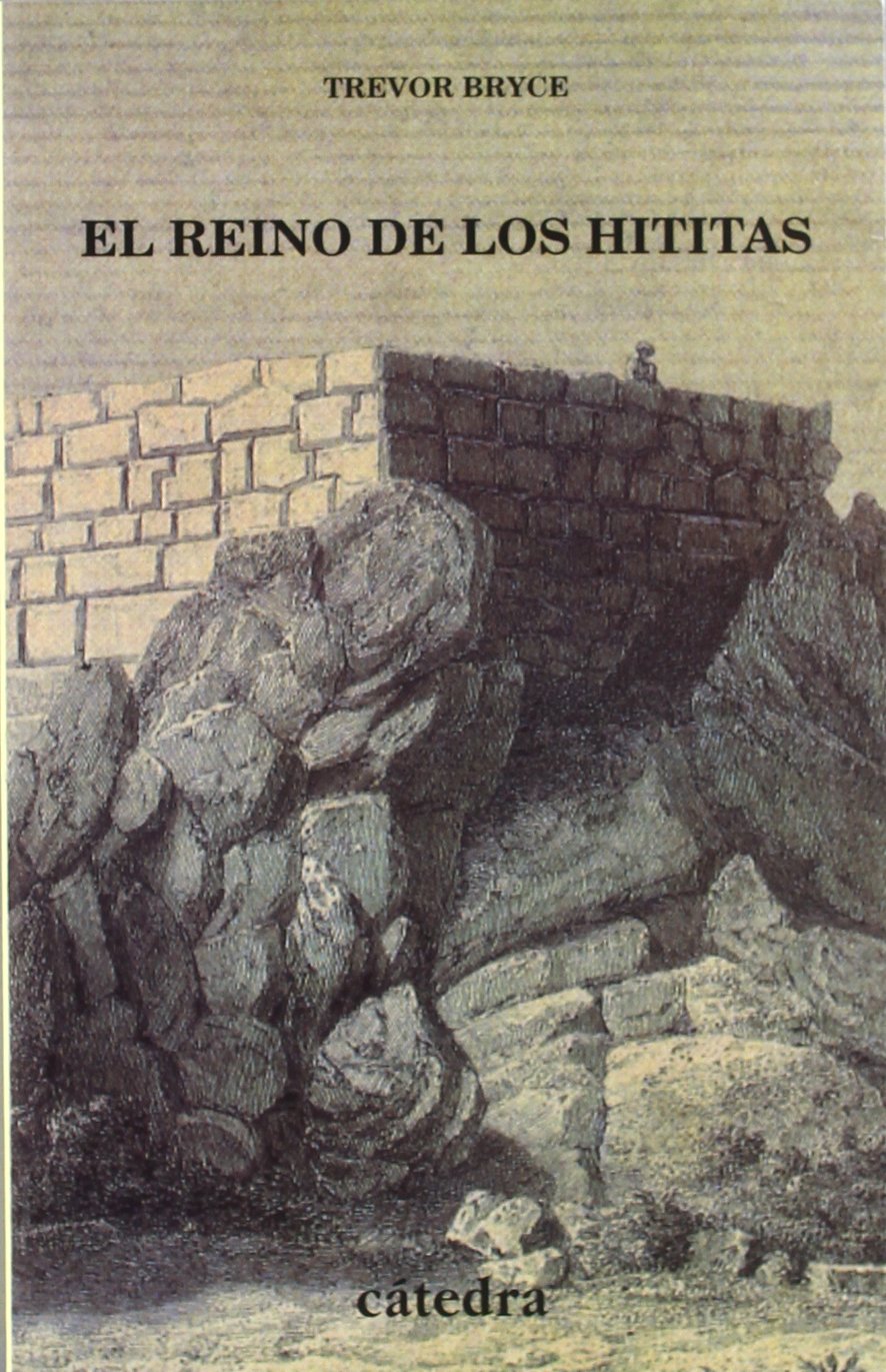 El reino de los hititas (Historia. Serie menor) Social Sciences