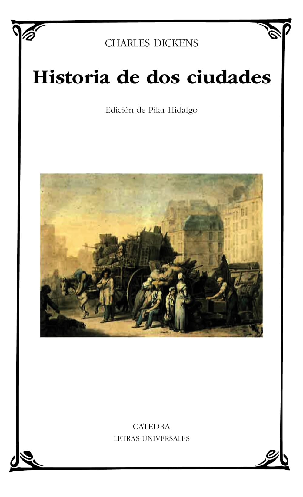 Historia de dos ciudades (Letras Universales) Social Sciences