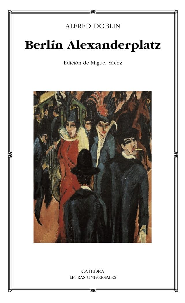 Berlin Alexanderplatz (Letras Universales, Band 340) Contemporary literature