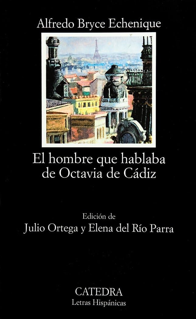El hombre que hablaba de Octavia de Cádiz: Cuaderno de Navegacion En Un Sillon Voltaire (Letras Hispánicas, Band 494) Contemporary literature