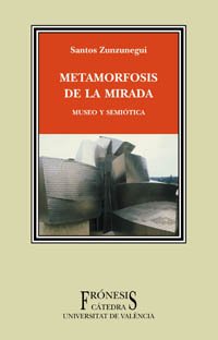 Metamorfosis de la mirada / Metamorphosis of the Gaze book