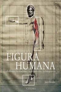 Historia De Las Teorias De La Figura Humana / History of the Theories of the Human Figure book