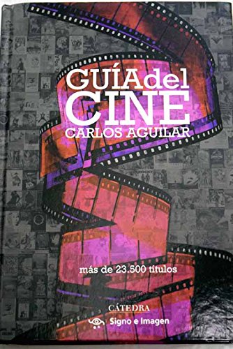 Guia del cine / Cinema Guide (Signo E Imagen) Film, Art & Culture