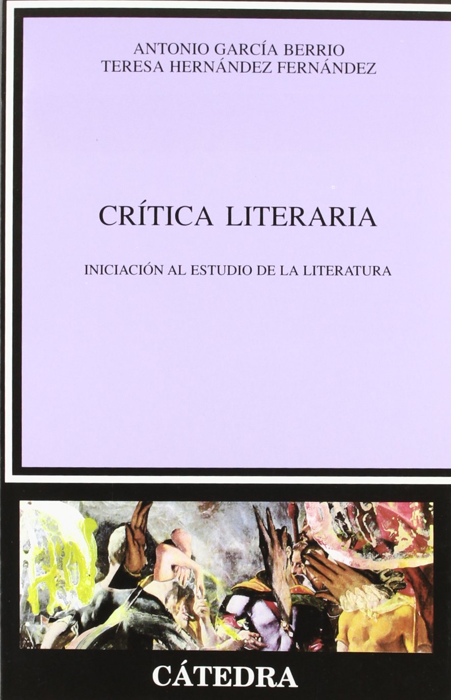 Crítica literaria : iniciación al estudio de la literatura (Crítica Y Estudios Literarios) Contemporary literature Books