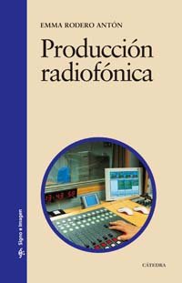 Produccion Radiofonica / Radio broadcast Production book
