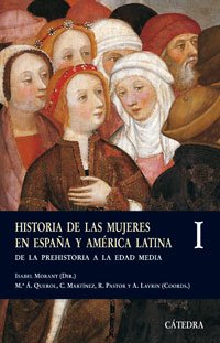 Historia de las mujeres en España y América latina (I): de la prehistoria a la edad media book
