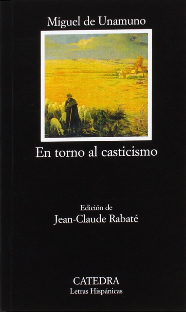 En torno al casticismo (Letras Hispánicas, Band 582) Social Sciences