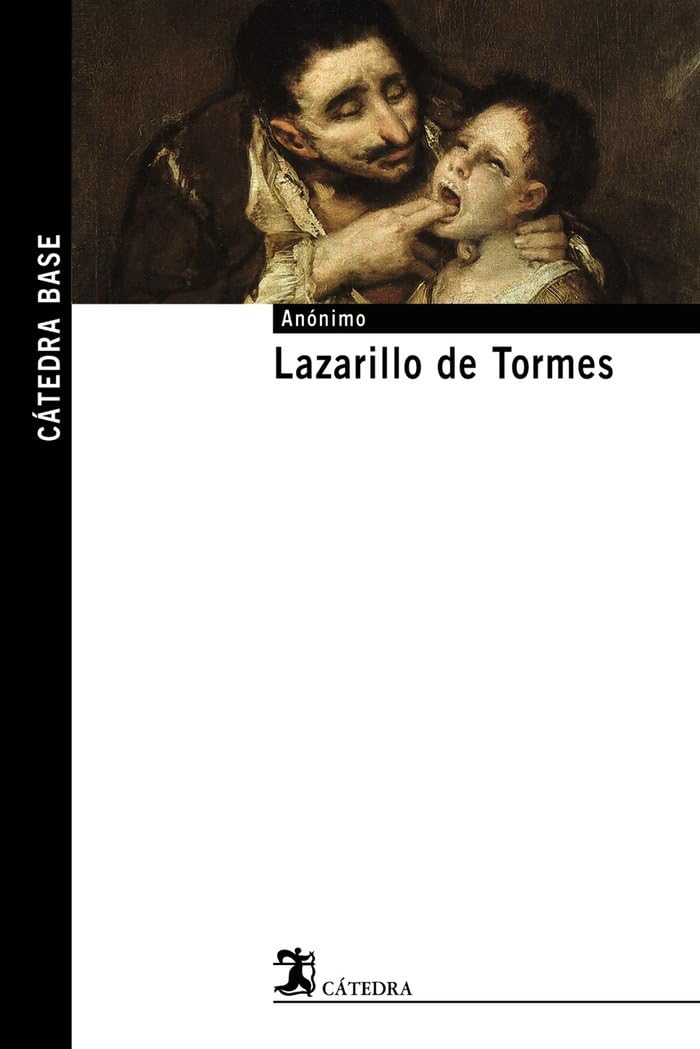 Lazarillo de Tormes (Cátedra base, Band 13) Social Sciences