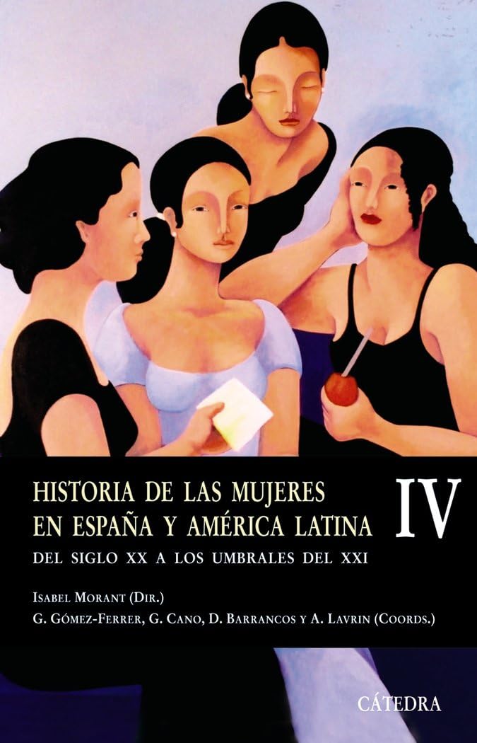 Historia de las mujeres en España y América latina (IV): del siglo XX a los umbrales del XXI book