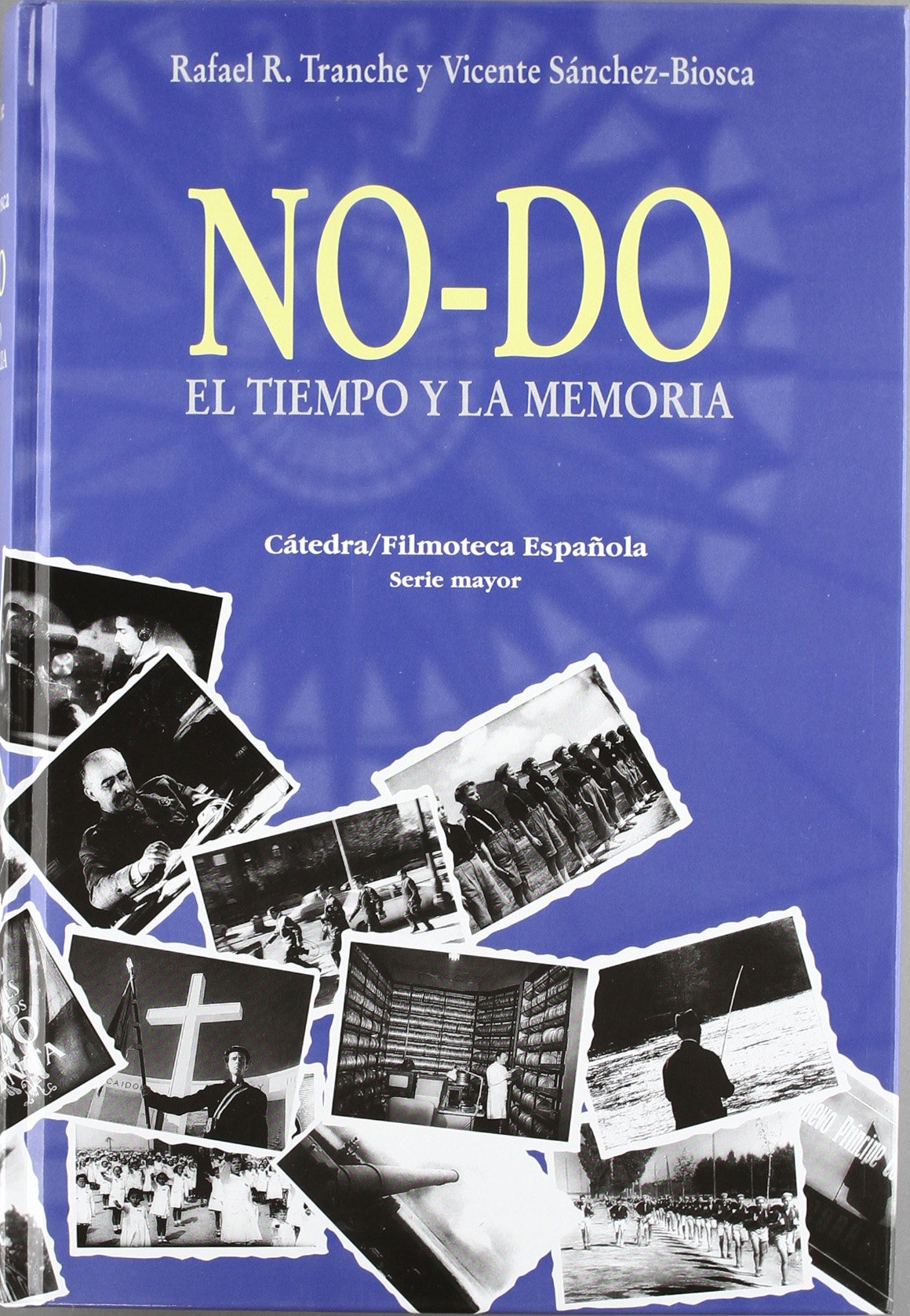 NO-DO. El tiempo y la memoria book