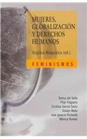 Mujeres, Globalizacion Y Derechos Humanos/ Women, Globalization and Human Rights book
