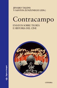 Contracampo : ensayos sobre teoría e historia del cine (Signo E Imagen) Contemporary literature