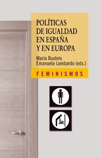 Politicas de igualdad en Espana y en Europa/ Political Equality in Spain and Europe: Afinando La Mirada book