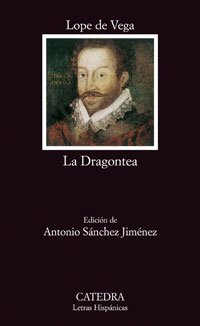 La Dragontea (Letras Hispánicas, Band 608) Poetry