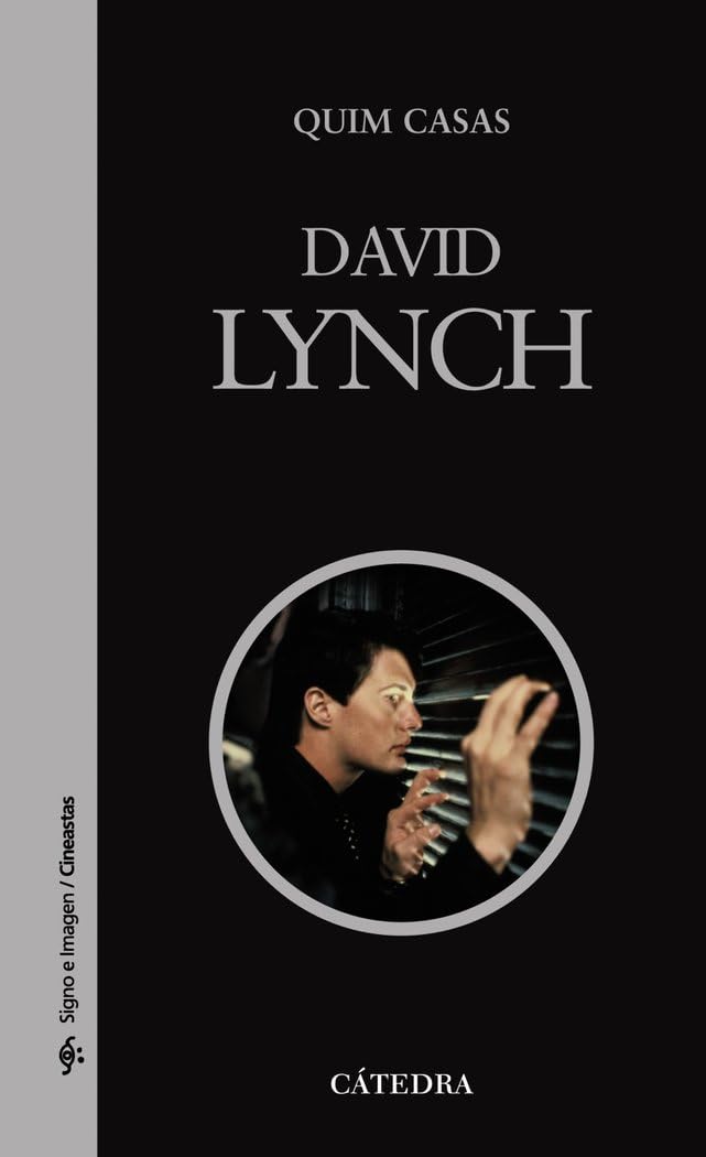 David Lynch (Signo e imagen - Signo e imagen. Cineastas) Film, Art & Culture