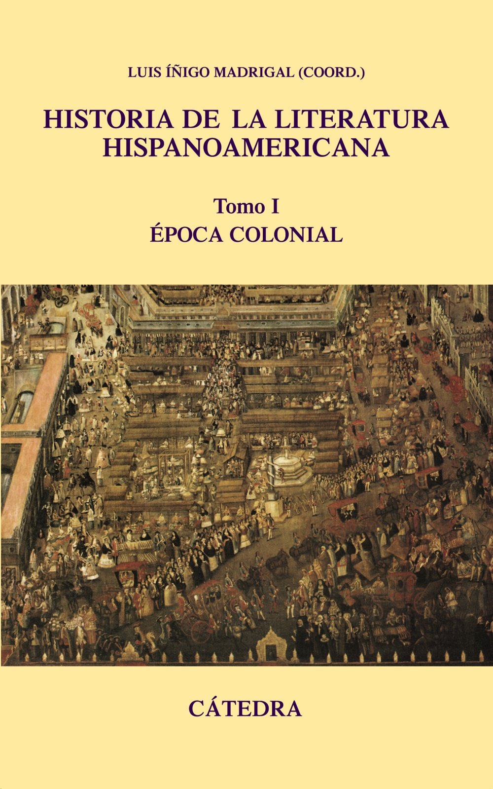 Historia de la literatura hispanoamericana t1: época colonial book