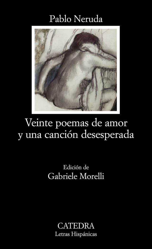 Veinte poemas de amor y una canción desesperada Poetry