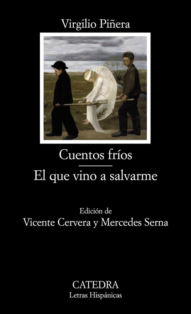 Cuentos fríos ; El que vino a salvarme Contemporary literature