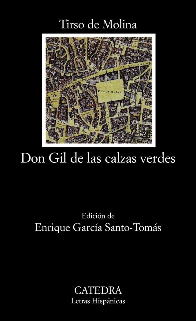 Don Gil de las calzas verdes (Letras Hispánicas, Band 632) Contemporary literature