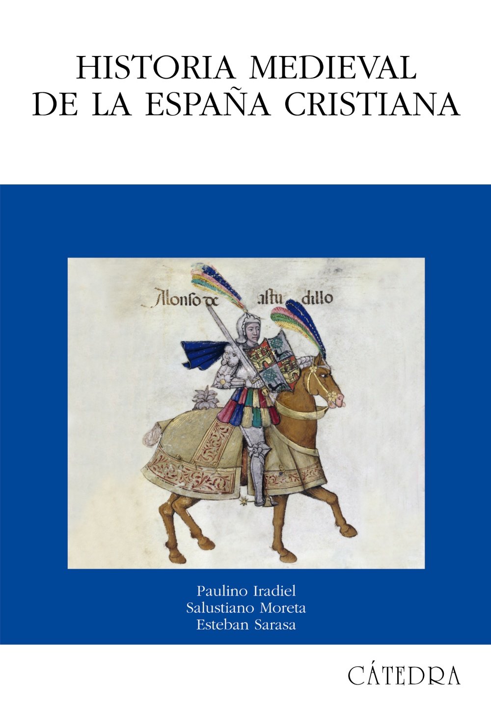 Historia medieval de la España cristiana (Historia. Serie mayor) Social Sciences