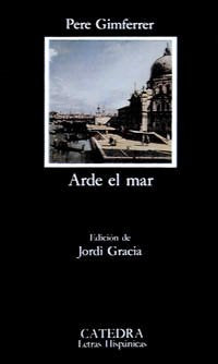 Arde el mar (Letras Hispánicas, Band 641) Social Sciences