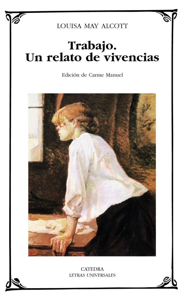 Trabajo : un relato de vivencias (Letras Universales) Classics