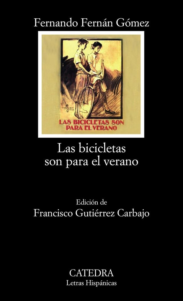 Las bicicletas son para el verano (Letras Hispánicas) Drama