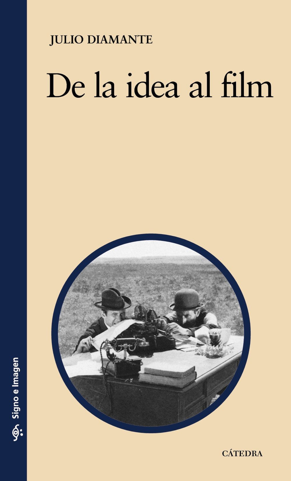 De la idea al film / From the Idea to Film book