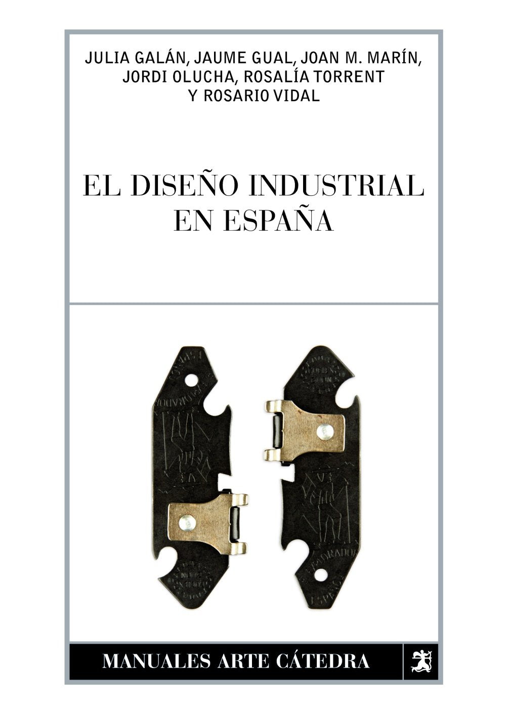 El diseno industrial en Espana / The Industrial Design in Spain book