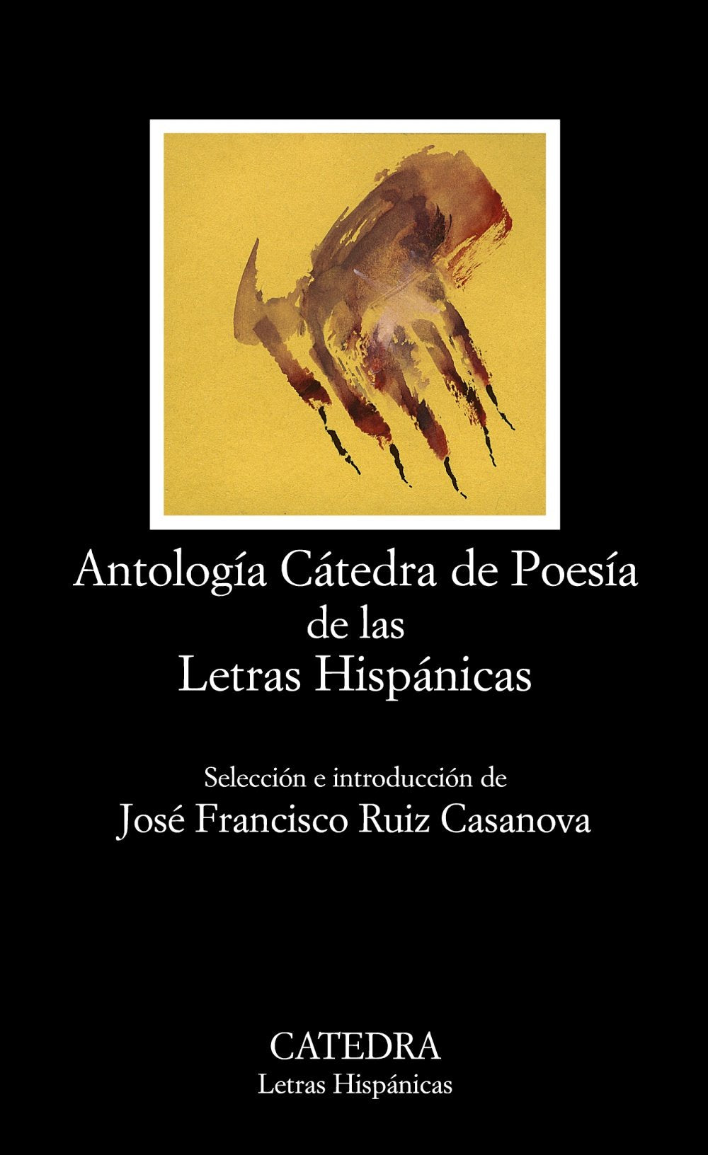 Antología Cátedra de poesía de las letras hispánicas book