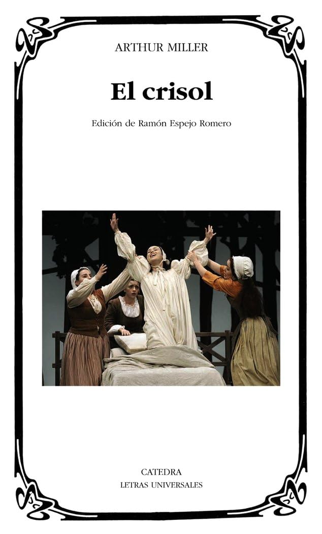 El crisol: (Las brujas de Salem) (Letras Universales) Drama