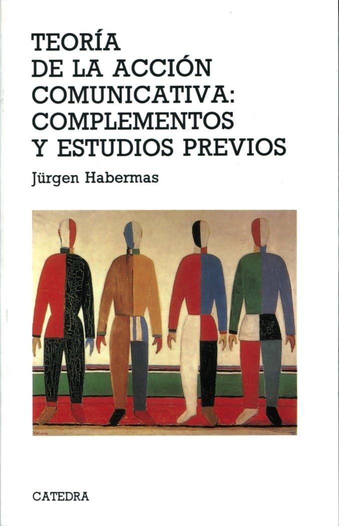 Teoría de la acción comunicativa: complementos y estudios previos (Teorema. Serie mayor) Philosophy