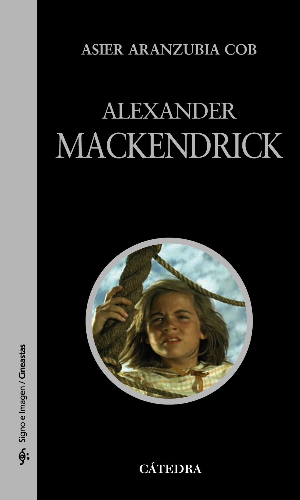 Alexander Mackendrick (Signo e imagen - Signo e imagen. Cineastas) Art & Literature