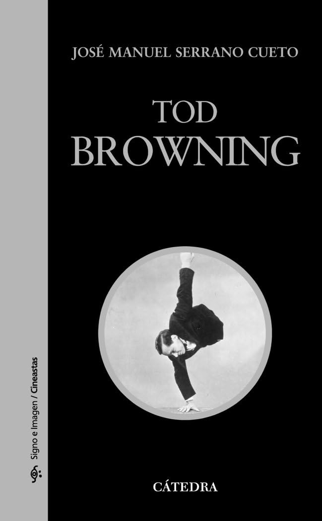 Tod Browning (Signo e imagen - Signo e imagen. Cineastas) Art & Literature