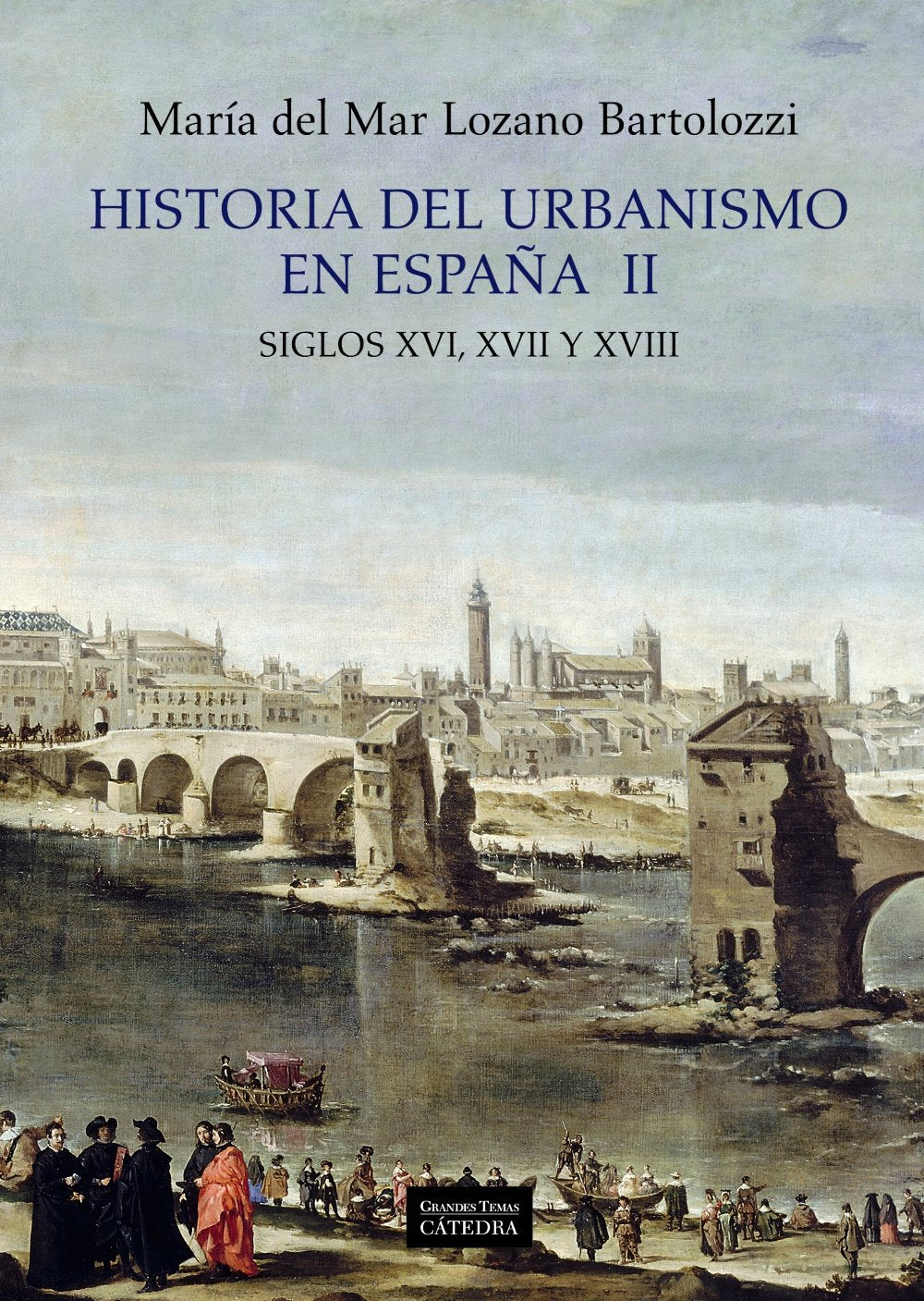 Historia del urbanismo en Espana / History of urbanism in Spain: Siglos XVI, XVII y XVIII / Centuries XVI, XVII and XVIII book